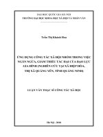 “Ứng dụng công tác xã hội nhóm trong việc ngăn ngừa, giảm thiểu tác hại của bạo lực gia đình (nghiên cứu tại xã Hiệp Hòa, thị xã Quảng Yên, tỉnh Quảng Ninh)
