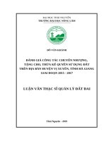 Đánh giá công tác chuyển nhượng, tặng cho, thừa kế quyền sử dụng đất trên địa bàn huyện vị xuyên, tỉnh hà giang giai đoạn 2015 2017 