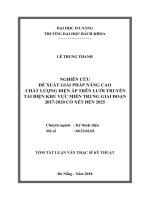 Nghiên cứu đề xuất giải pháp nâng cao chất lượng điện áp trên lưới truyền tải điện khu vực miền trung giai đoạn 2017-2020 có xét đến 2025.PDF