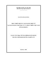 Phát triển dịch vụ ngân hàng điện tử tại ngân hàng TMCP đầu tư và phát triển việt nam sở giao dịch 1 