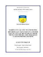 Nghiên cứu các yếu tố ảnh hưởng đến động lực tập luyện của võ sinh tại các câu lạc bộ võ thuật thuộc trung tâm thể dục thể thao quận 9 