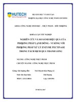 Nghiên cứu và đánh giá hiệu quả của phƣơng pháp lạnh đông – vi sóng trong tách dịch quả thanh long 