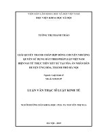 GIẢI QUYẾT TRANH CHẤP HỢP ĐỒNG CHUYỂN NHƯỢNG QUYỀN SỬ DỤNG ĐẤT THEO PHÁP LUẬT VIỆT NAM HIỆN NAY TỪ THỰC TIỄN XÉT XỬ TẠI TÒA ÁN NHÂN DÂN HUYỆN ỨNG HÒA, THÀNH PHỐ HÀ NỘI
