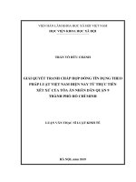 GIẢI QUYẾT TRANH CHẤP HỢP ĐỒNG TÍN DỤNG THEO PHÁP LUẬT VIỆT NAM HIỆN NAY TỪ THỰC TIỄN XÉT XỬ CỦA TÒA ÁN NHÂN DÂN QUẬN 9 THÀNH PHỐ HỒ CHÍ MINH