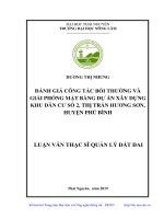 Đánh giá công tác bồi thường và giải phóng mặt bằng dự án xây dựng khu dân cư số 2, thị trấn Hương Sơn, huyện Phú Bình (Luận văn thạc sĩ)