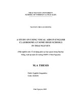 Một nghiên cứu về sử dụng giáo cụ trực quan trong lớp học tiếng anh tại một số trường THPT ở thái nguyên 