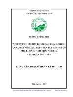 Nghiên cứu sự biến động các loại hình sử dụng đất nông nghiệp trên địa bàn huyện Phú Lương, tỉnh Thái Nguyên giai đoạn 2014 2017 (Luận văn thạc sĩ)