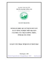 Đánh giá hiệu quả sử dụng đất sản xuất nông nghiệp trên địa bàn 5 xã phía tây thị xã đông triều, tỉnh quảng ninh 