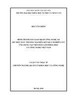 HÌNH THÀNH SÀN GIAO DỊCH CÔNG NGHỆ ẢO ĐỂ THÚC ĐẨY THƯƠNG MẠI HÓA KẾT QUẢ NGHIÊN CỨU ỨNG DỤNG TẠI VIỆN HÀN LÂM KHOA HỌC  VÀ CÔNG NGHỆ VIỆT NAM