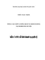 Luận văn thạc sỹ - Nâng cao chất lượng dịch vụ khách hàng tại Mobifone Hà Nội