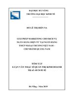 Tóm tắt luận văn Thạc sĩ Quản trị kinh doanh: Giải pháp Marketing cho dịch vụ ngân hàng điện tử tại Ngân hàng TMCP Ngoại thương Việt Nam – Chi nhánh Quảng Nam