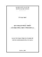 Quy hoạch phát triển cán bộ công chức tỉnh sơn la (luận vă thạc sĩ) 