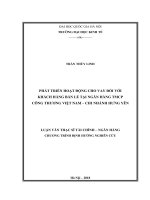 Phát triển hoạt động cho vay đối với khách hàng bán lẻ tại ngân hàng TMCP công thương việt nam, chi nhánh hưng yên (luận vă thạc sĩ) 