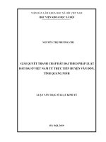 Giải quyết tranh chấp đất đai theo pháp luật đất đai ở Việt Nam từ thực tiễn huyện Vân Đồn, tỉnh Quảng Ninh (Luận văn thạc sĩ)