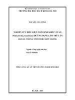 Nghiên cứu điều kiện nuôi sinh khối vi tảo thalassiosira pseudonana để ứng dụng làm thức ăn cho ấu trùng tôm thẻ chân trắng (tt) 
