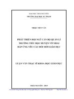 Phát triển đội ngũ cán bộ quản lí trường tiểu học huyện võ nhai đáp ứng yêu cầu đổi mới giáo dục 