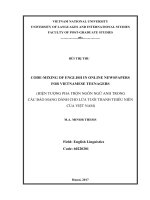 Code mixing of english in online newspapers for vietnamese teenagers = hiện tượng pha trộn ngôn ngữ anh trong cáo báo mạng dành cho lứa tuổi thanh thiếu niên của việt nam  m a 