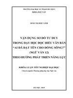 Vận dụng sơ đồ tư duy trong dạy học đọc hiểu văn bản ai đã đặt tên cho dòng sông (ngữ văn 12) theo hướng phát triển năng lực 