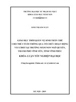 Giáo dục thói quen vệ sinh thân thể cho trẻ 5 tuổi thông qua tổ chức hoạt động vui chơi tại trường mầm non ngô quyền, thành phố vĩnh yên, tỉnh vĩnh phúc 