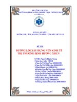 Tiểu luận môn Đường lối cách mạng của Đảng Cộng Sản Việt Nam: Đường lối xây dựng nền kinh tế thị trường định hướng xã hội chủ nghĩa