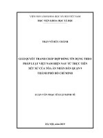 Giải quyết tranh chấp hợp đồng tín dụng theo pháp luật Việt Nam hiện nay từ thực tiễn xét xử của Tòa án nhân dân Quận 9, thành phố Hồ Chí Minh (Luận văn thạc sĩ)