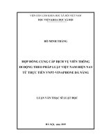 Hợp đồng cung cấp dịch vụ viễn thông di động theo pháp luật việt nam hiện nay từ thực tiễn VNPTvinaphone đà nẵng (Luận văn thạc sĩ)