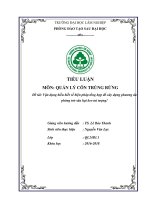 Tiểu luận Quản lý côn trùng rừng: Vận dụng hiểu biết về biện pháp tổng hợp để xây dựng phương án phòng trừ sâu hại keo tai tượng