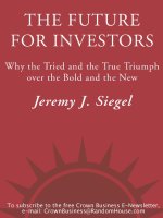 The future for investors why the tried and the true triumphs over the bold and the new 
