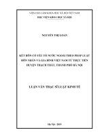 Kết hôn có yếu tố nước ngoài theo pháp luật hôn nhân và gia đình Việt Nam từ thực tiễn huyện Thạch Thất, thành phố Hà Nội (Luận văn thạc sĩ)