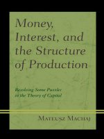 Money, interest, and the structure of production resolving some puzzles in the theory of capital 