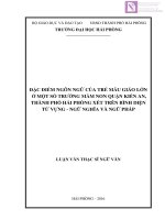 Luận văn thạc sĩ  Đặc điểm ngôn ngữ của trẻ mấu giáo lớn