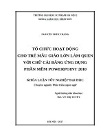 Tổ chức hoạt động cho trẻ mẫu giáo lớn làm quen với chữ cái bằng ứng dụng phần mềm powerpoint 2010 (2017) 