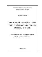 Xây dựng hệ thống bài tập về toán tỉ số phần trăm cho học sinh khá, giỏi lớp 5 (2017) 