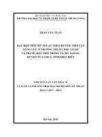 Dạy học môn mỹ thuật theo hướng tiếp cận năng lực ở trường trung học cơ sở và trung học phổ thông tả sìn thàng, huyện tủa chùa, tỉnh điện biên (tt) 