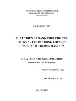 Phát triển kĩ năng chơi cho trẻ tự kỷ 3   4 tuổi trong lớp học hòa nhập ở trường mầm non (2017) 