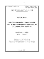 Tóm tắt Luận án tiến sĩ Kỹ thuật: Một cách tiếp cận xấp xỉ và mô hình hóa phần tử hữu hạn hệ số dẫn và mô đun đàn hồi của vật liệu nhiều thành phần