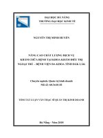 Tóm tắt luận văn Thạc sĩ Quản trị kinh doanh: Nâng cao chất lượng khám chữa bệnh tại khoa Khám tại Bệnh viện đa khoa tỉnh Đắl Lắk