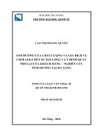 Tóm tắt luận văn Thạc sĩ Quản trị kinh doanh: Ảnh hưởng của chất lượng và giá dịch vụ chơi golf đến sự hài lòng và ý định quay trở lại của khách hàng - Nghiên cứu tình huống tại Đà Nẵng