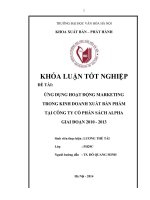 Tóm tắt Khóa luận tốt nghiệp: Ứng dụng hoạt động marketing trong kinh doanh xuất bản phẩm tại Công ty Cổ phần sách Alpha giai đoạn 2010 - 2013