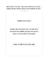 Luận án tiến sĩ Giáo dục học: Nghiên cứu giải pháp nâng cao thể chất cho sinh viên trường Đại học Nha Trang bằng các  hoạt động ngoại khóa