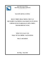 Tóm tắt luận văn Thạc sĩ Tài chính ngân hàng: Hoàn thiện hoạt động cho vay hộ nghèo tại PGD ngân hàng chính sách xã hội quận Liên Chiểu, thành phố Đà Nẵng