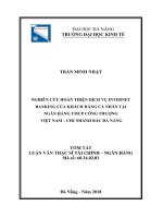 Tóm tắt luận văn thạc sĩ Quản trị kinh doanh: Nghiên cứu hoàn thiện dịch vụ Internet Banking của khách hàng cá nhân tại ngân hàng TMCP Công Thương Việt Nam – CN Bắc Đà Nẵng