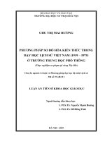 Luận án tiến sĩ Khoa học giáo dục: Phương pháp sơ đồ hóa kiến thức trong dạy học lịch sử Việt Nam (1919 – 1975) ở trường THPT (Thực nghiệm sư phạm tại vùng Tây Bắc)