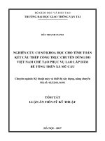 Tóm tắt Luận án tiến sĩ Kỹ thuật: Nghiên cứu cơ sở khoa học cho tính toán kết cấu thép cổng trục chuyên dùng do Việt nam chế tạo phục vụ lao lắp dầm bê tông trên xà mũ cầu