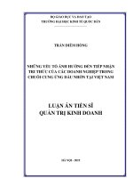 Luận án tiến sĩ Kinh tế: Những yếu tố ảnh hưởng đến tiếp nhận tri thức của các doanh nghiệp trong chuỗi cung ứng dầu nhờn tại Việt Nam