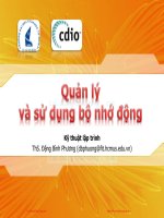 Bài giảng Kỹ thuật lập trình: Quản lý và sử dụng bộ nhớ động - ThS. Đặng Bình Phương (ĐH Khoa học Tự nhiên)