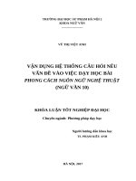 Vận dụng hệ thống câu hỏi nêu vấn đề vào việc dạy học bài phong cách ngôn ngữ nghệ thuật (ngữ văn 10) (2017) 