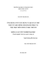 Ứng dụng CNTT xây dựng và quản lí thư viện tư liệu hình ảnh online phục vụ việc học môn sinh lí học trẻ em (2017) 