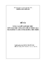 Nghiên cứu khoa học sư phạm ứng dụng: Nâng cao kết quả dạy học môn Giáo dục công dân lớp 10 thông qua tranh ảnh và xử lí tình huống tiểu phẩm