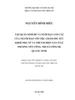 Tóm tắt Khóa luận tốt nghiệp khoa Văn hóa dân tộc thiểu số: Tập quán sinh đẻ và dậy con gái của người Dao với việc chăm sóc sức khỏe phụ nữ và trẻ em hiện nay ở Thương Yên Công, thị xã Uông